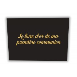 Livre d'or : ma première communion - 100 pages Couverture noire - A4 Paysage