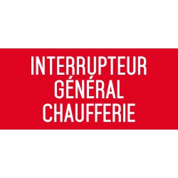 Autocollant vinyl - Interrupteur général chaufferie - L.200 x H.100 mm
