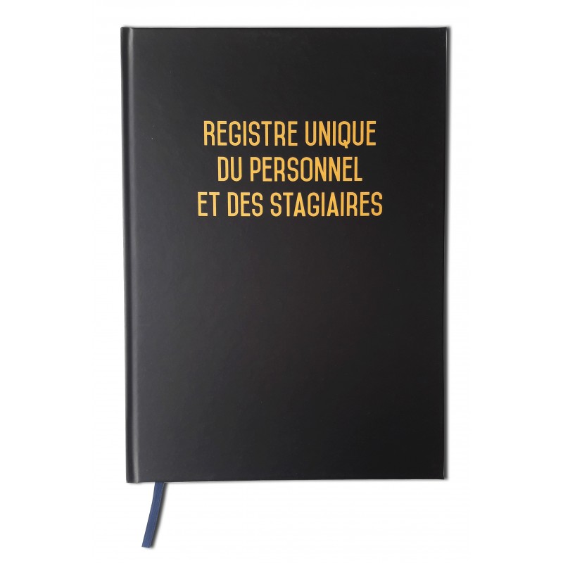Registre unique du personnel + Registre des stagiaires Version 2019 - 100 pages - Qualité premium