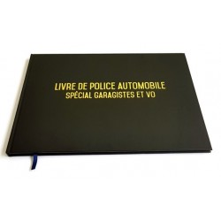 Registre spécial garagistes garages et VO - Livre de police automobile - Couverture noire mate - Qualité premium