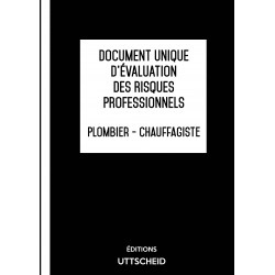 Document Unique d'évaluation des risques professionnels métier (Pré-rempli) : Plombier - Chauffagiste - Version 2024