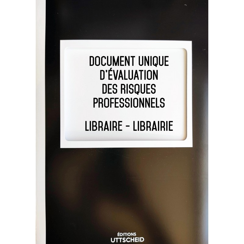 Document unique d'évaluation des risques professionnels métier (Pré-rempli) : Libraire - Librairie - Version 2024