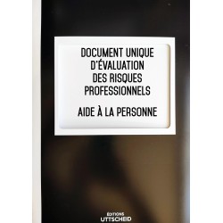 Document unique d'évaluation des risques professionnels métier (Pré-rempli) : Aide à la personne - Version 2024