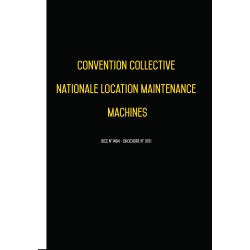 Convention collective nationale Location Maintenance Machines - 